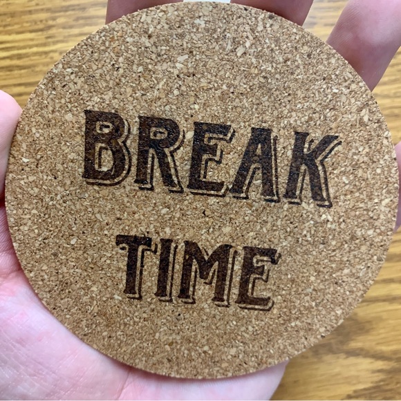 Break Time Laser Engraved Cork Coaster - Picture 5 of 6